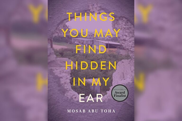 Things You May Find Hidden in My Ear by Mosab Abu Toha