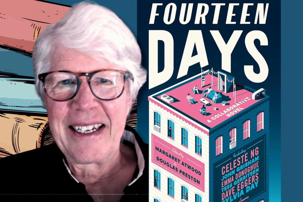 Douglas Preston on Fourteen Days. Douglas Preston is a white man with white hair, glasses, and a black jumper, smiling at the camera. Beside him is the book cover of "Fourteen Days" which shows a pink, white, and blue apartment building. In the background is an illustration of a stack of books.