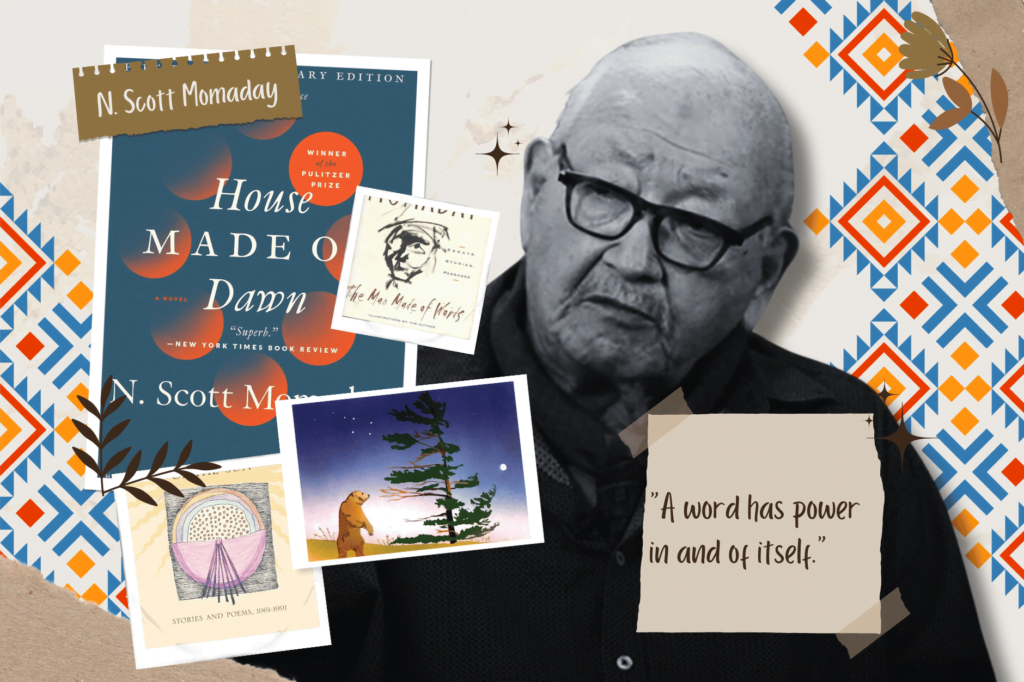 N. Scott Momaday books top reads by pioneering author. Black and white image of N. Scott Momaday with pictures of book covers and quote "A word has power in and of itself."