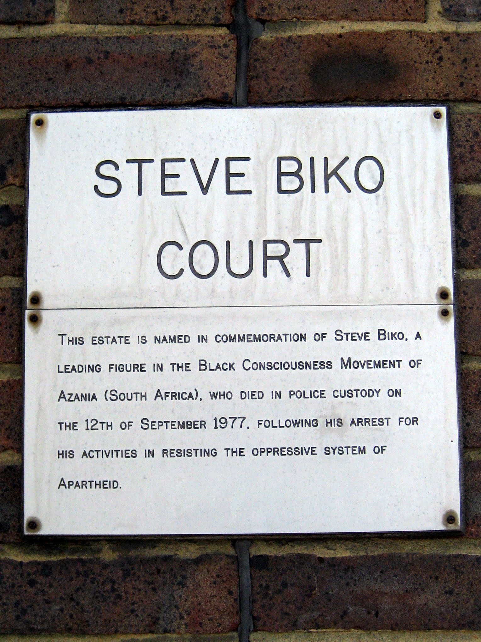 This estate is named in commemoration of Steve Biko, a leading figure in the Black Consciousness Movement of Azania (South Africa), who died in police custody on the 12th of September 1977, following his arrest for his activities in resisting the oppressive system of Apartheid.