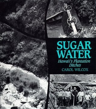 Books linked to Hawai'i fire. Sugar Water: Hawaii’s Plantation Ditches by Carol Wilcox.