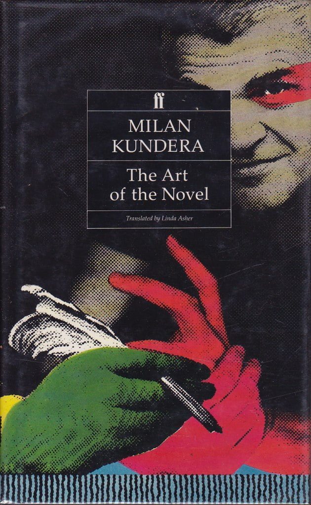 Milan Kundera The Art of the Novel