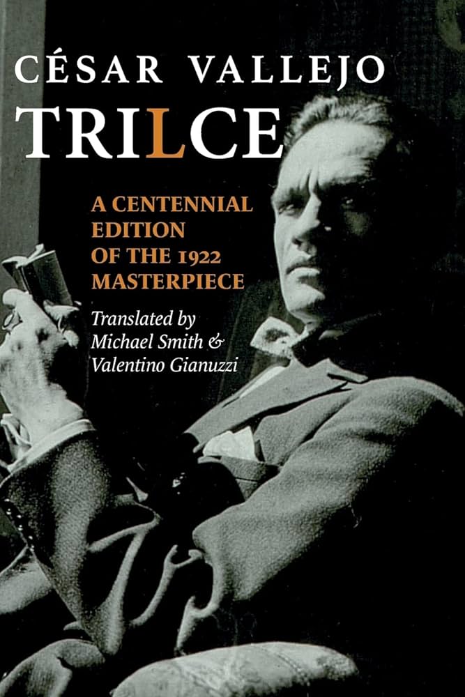 Trilce. Translations and Glosses by César Vallejo