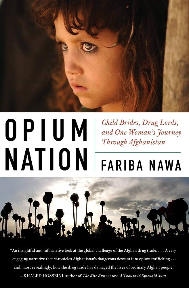 Opium Nation by Fariba Nawa. Books by Afghan women