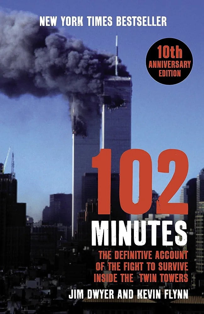 9/11 books, "102 Minutes: The Unforgettable Story of the Fight to Survive Inside the Twin Towers" by Jim Dwyer and Kevin Flynn