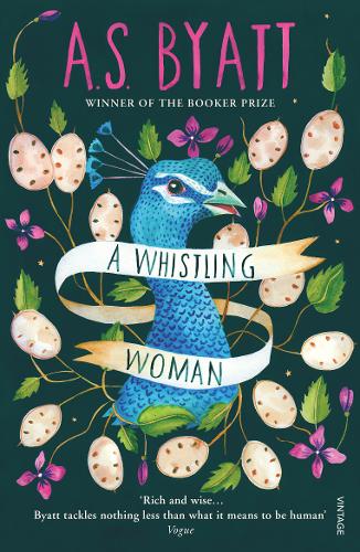 Books by AS Byatt: A Whistling Woman