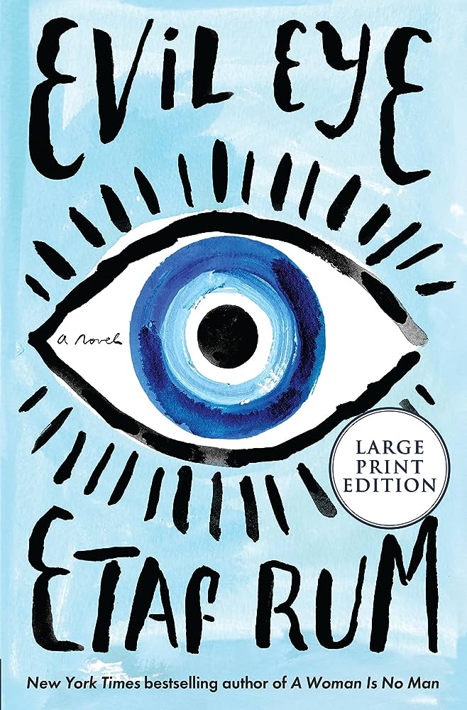 Evil Eye by Etaf Rum. National Read a Book Day