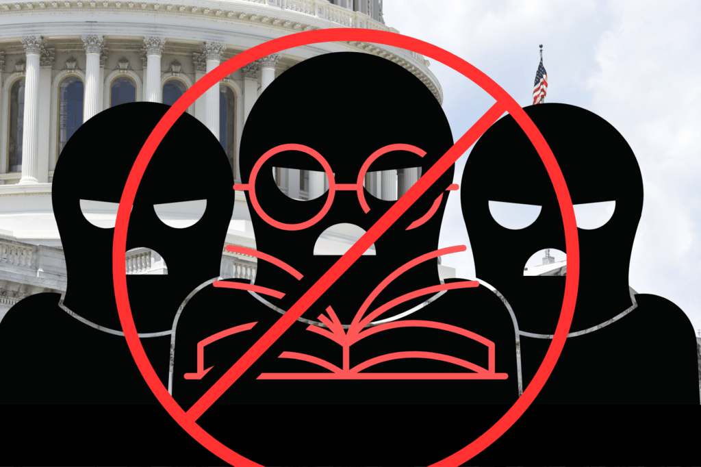 Fight Book Bans Act: ACLU supports national bill to block bans. Illustration of silhouette of extremists in balaclavas, behind a forbidden banned books sign and an image of US Congress in the background.