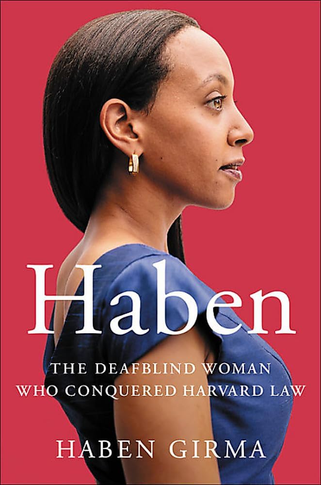 Disabled Black writers: Haben The Deafblind Woman Who Conquered Harvard Law