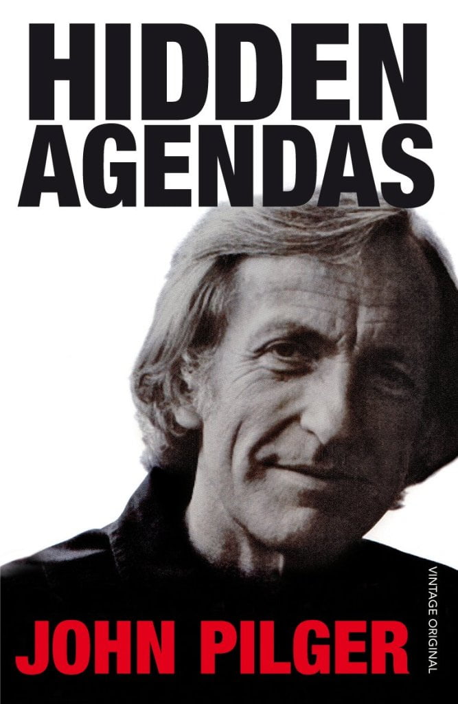 Hidden Agendas by John Pilger