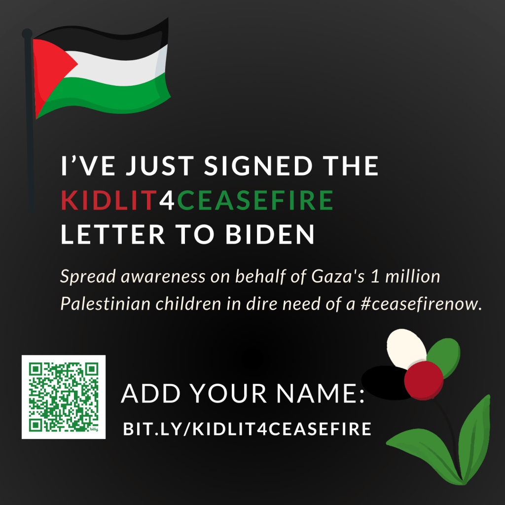 KidLit for ceasefire: hundreds urge Biden to stop Gaza war. Post says: "I've just signed the KidLit4Ceasefire letter to Biden. Spread awareness on behalf of Gaza's 1 million Palestinian children in dire need of #ceasefirenow". QR code added
