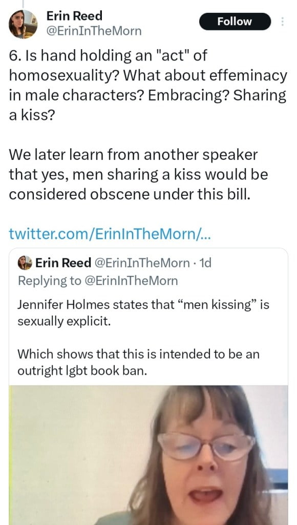 Erin Reed writes on X about Idaho books bill: Is hand holding an "act" of homosexuality? What about effeminacy in male characters? Embracing? Sharing a kiss?We later learn from another speaker that yes, men sharing a kiss would be considered obscene under this bill.