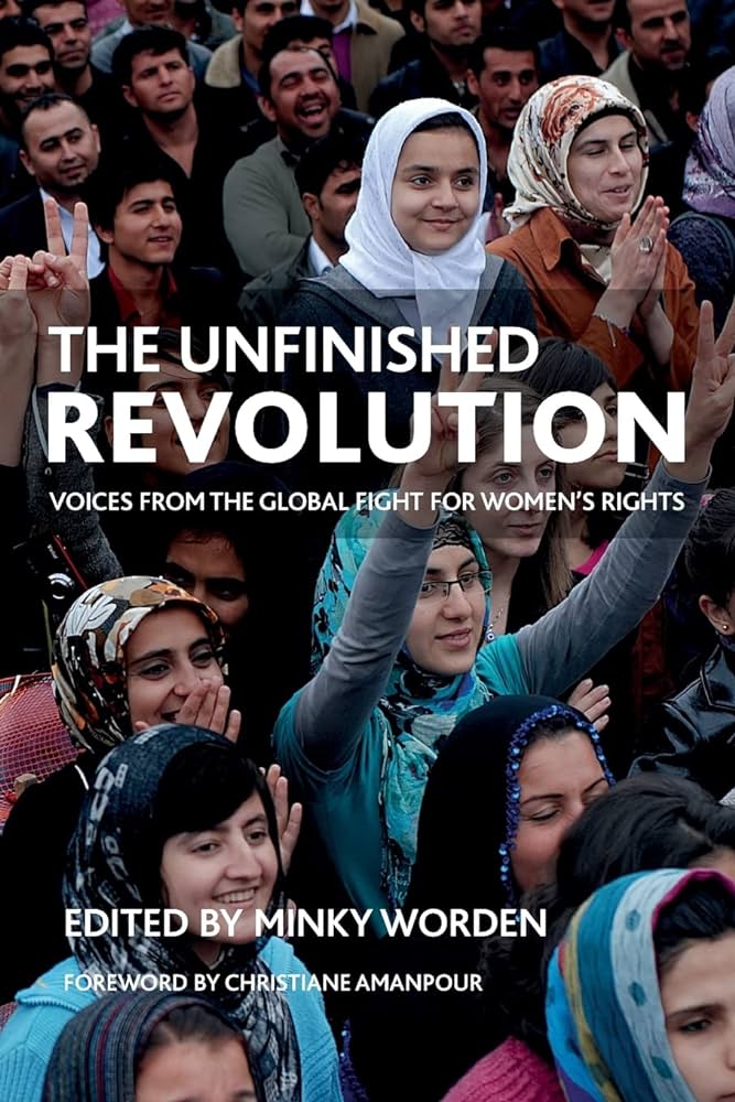 International Day of the Girl books - The Unfinished Revolution Voices from the Global Fight for Women's Rights