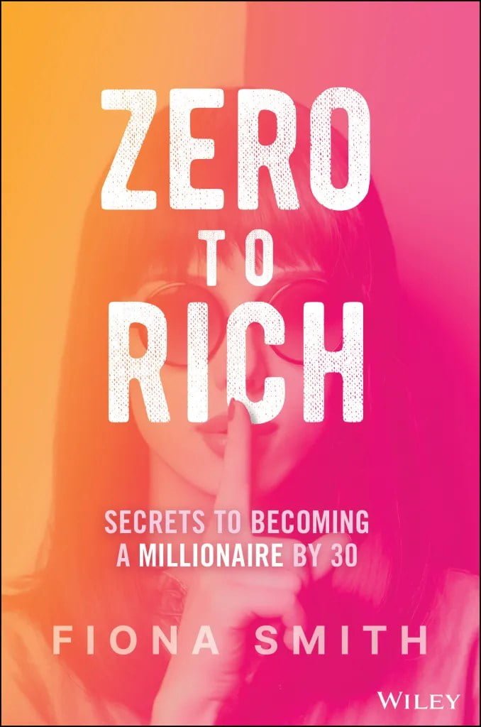 Zero to Rich by Fiona Smith - finance advice for 2024.