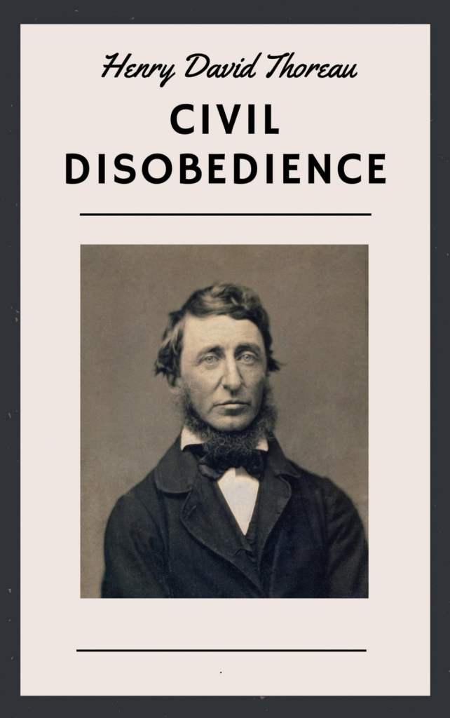 Civil Disobedience by Henry David Thoreau