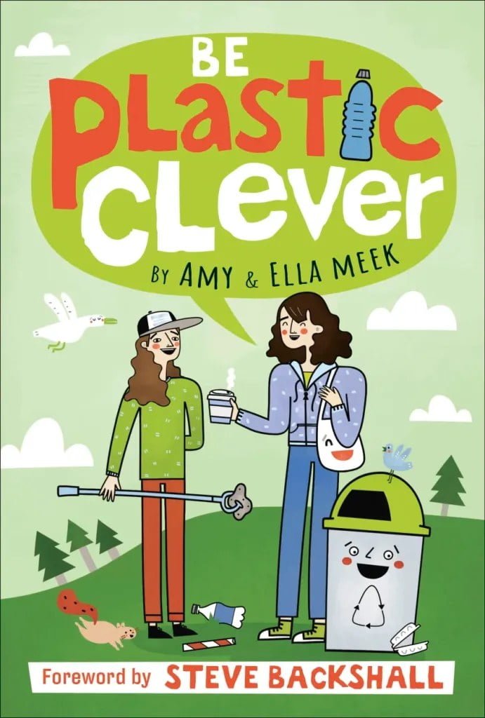 Be Plastic Clever by Amy and Ella Meek