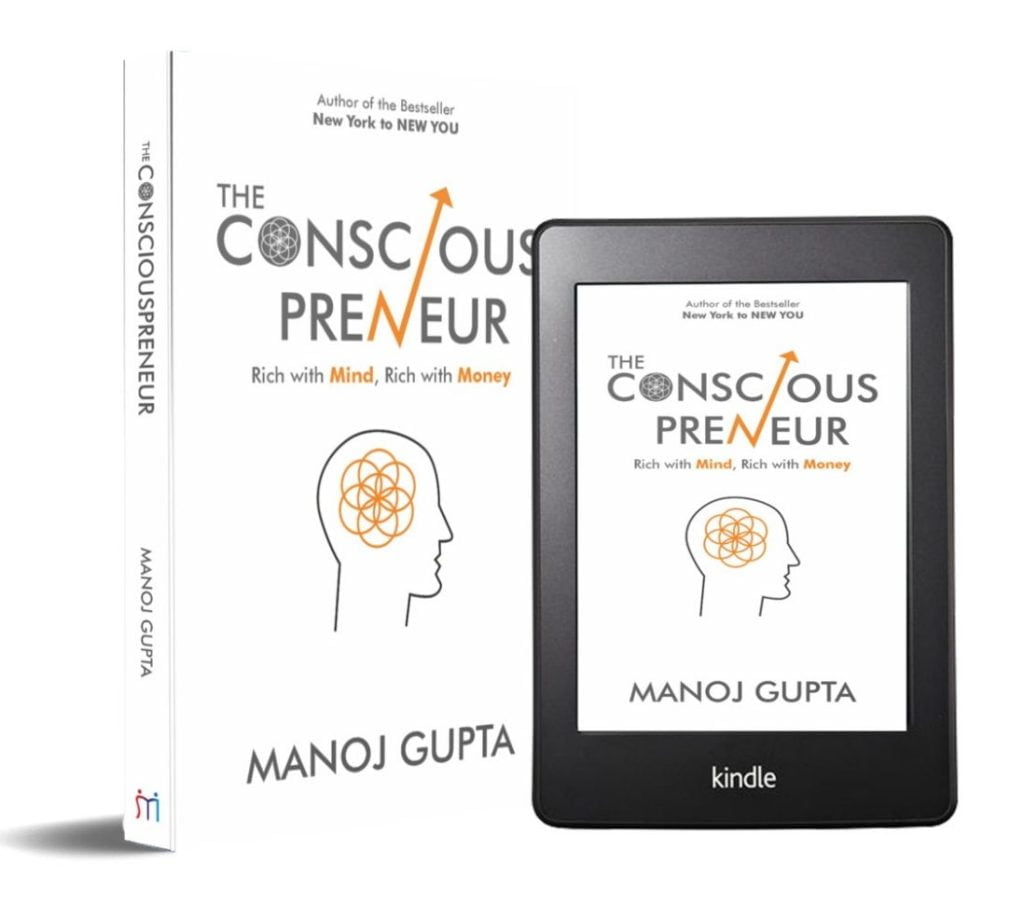 The Consciouspreneur Manoj Gupta