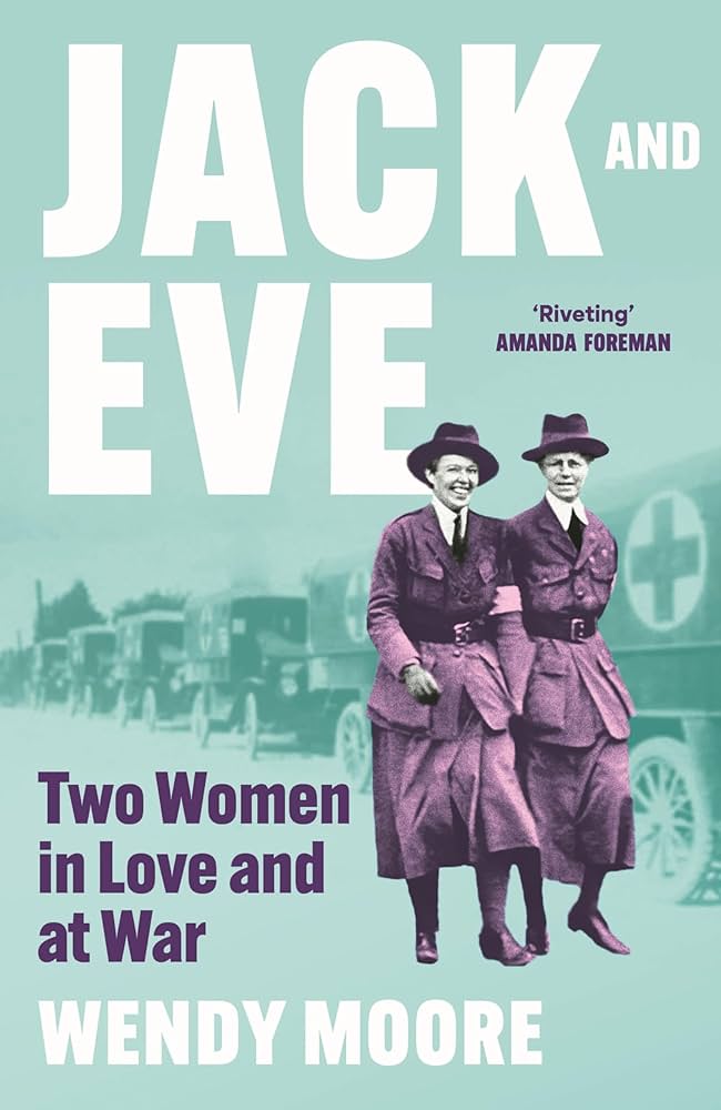 Jack and Eve: Two Women in Love and at War - Pride 2024 books