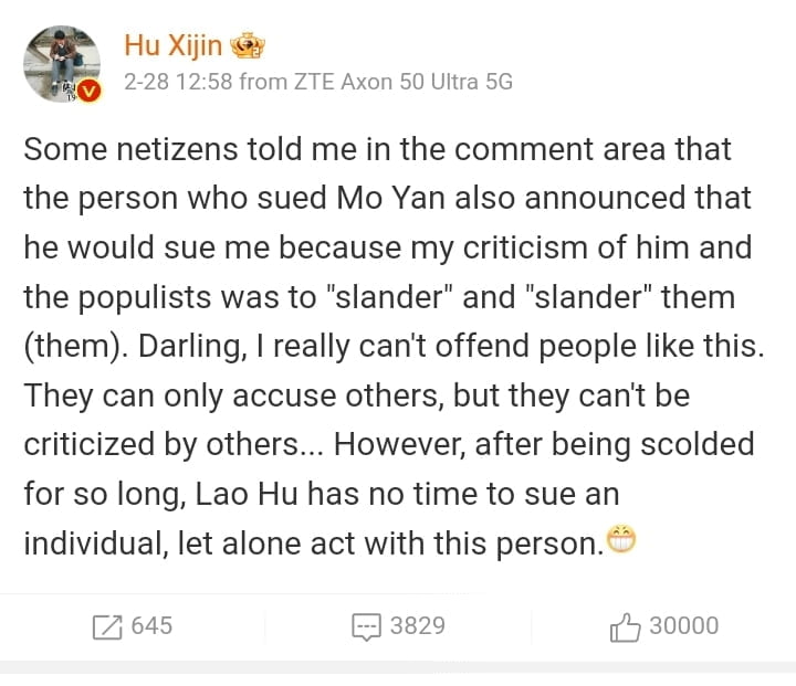 Hu Xijin criticises Wu Wanzheng on Weibo: "Some netizens told me in the comment area that the person who sued Mo Yan also announced that he would sue me because my criticism of him and the populists was to "slander" and "slander" them (them). Darling, I really can't offend people like this. They can only accuse others, but they can't be criticized by others... However, after being scolded for so long, Lao Hu has no time to sue an individual, let alone act with this person."