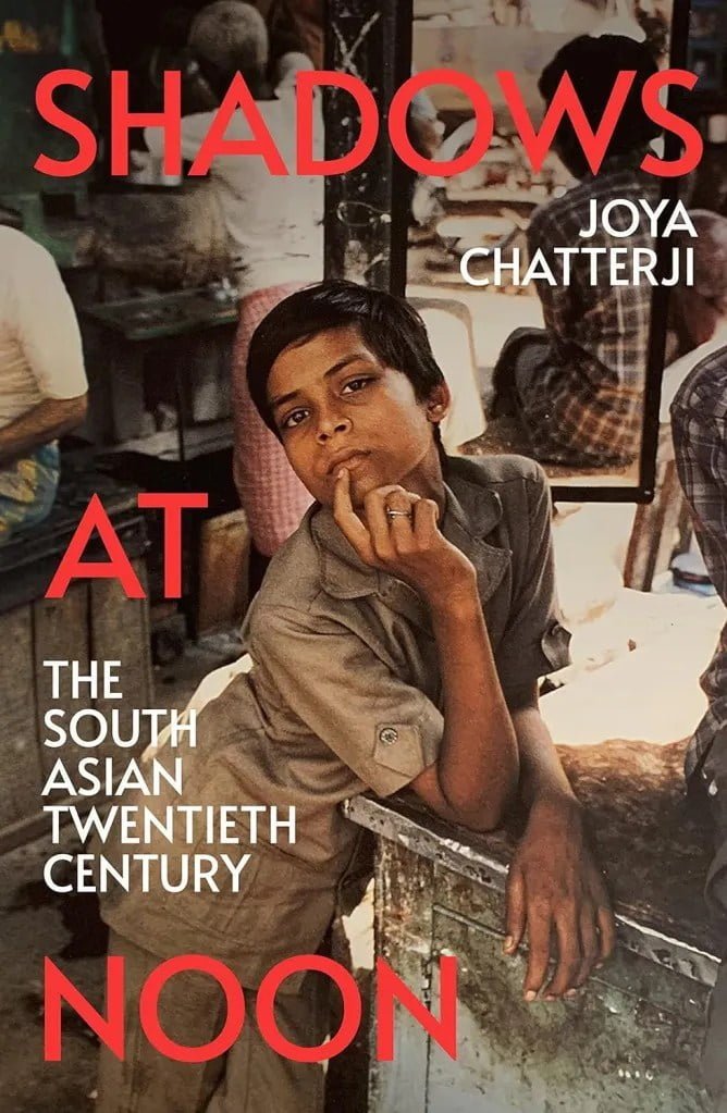Shadows at Noon: The South Asian Twentieth Century - Women's Prize for Non-Fiction
