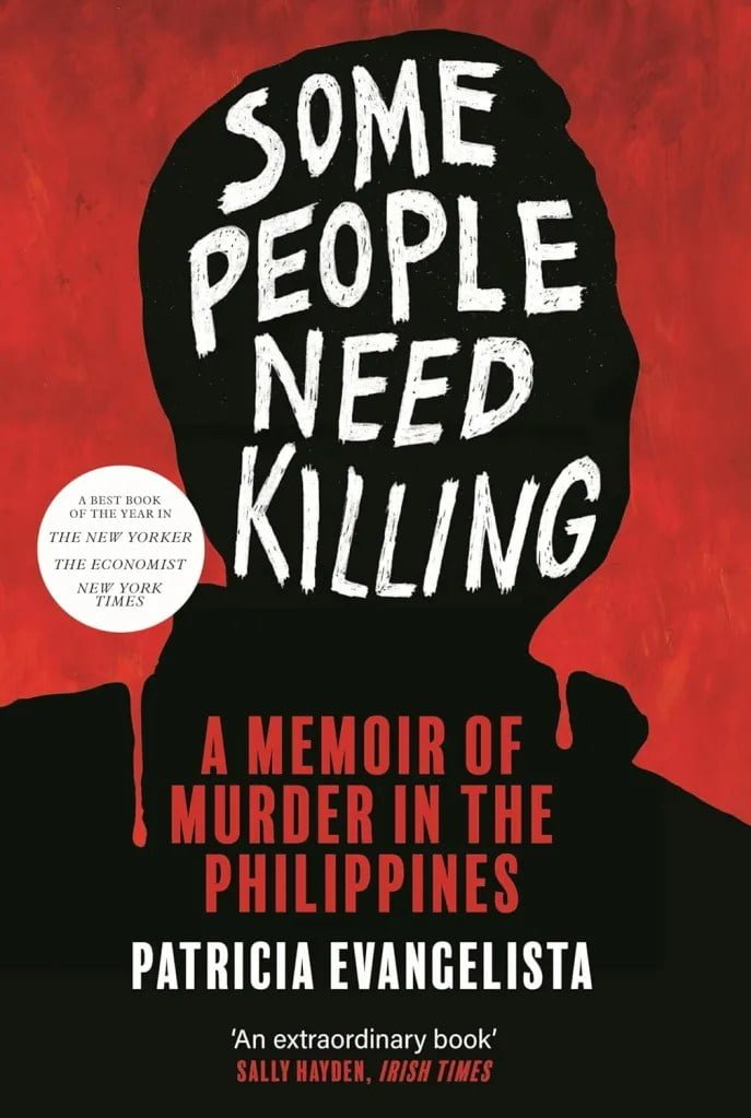 Some People Need Killing: A Memoir of Murder in the Philippines - Women's Prize for Non-Fiction