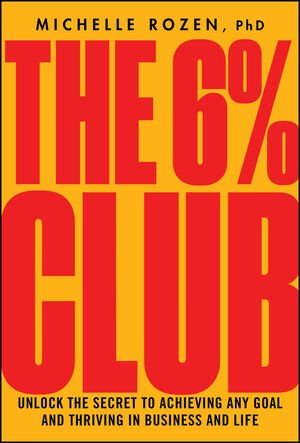 The 6% Club: Master the Secret Formula for Success and Join the Ranks of Goal Achievers Who Actually Follow Through. Stress Management for Stress Awareness Month