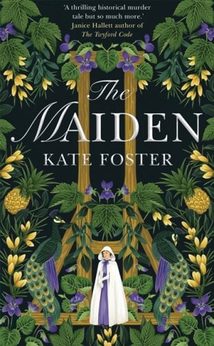 The Maiden by Kate Foster - Women's Prize for Fiction longlist