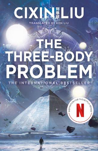 The Three-Body Problem by Cixin Liu, one of the top science fiction writers in China