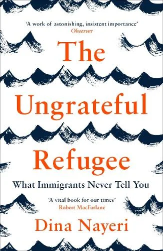 The Ungrateful Refugee - Refugee Week books