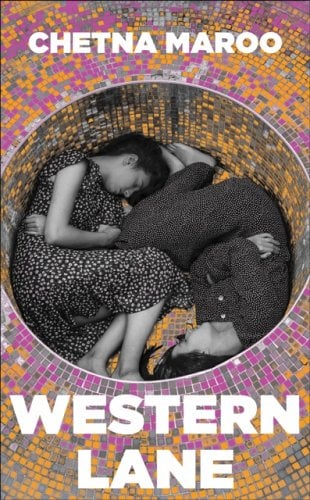Western Lane by Chetna Maroo - Women's Prize for Fiction longlist