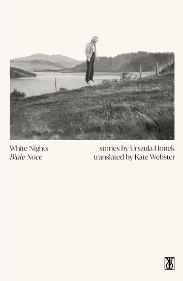 White Nights by Urszula Honek - International Booker Prize 2024 longlist
